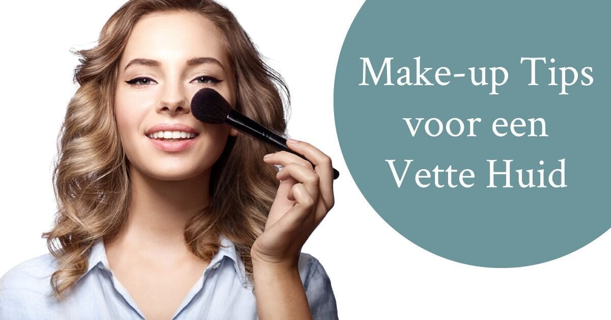 Make up tips vette huid vrouw poederkwast