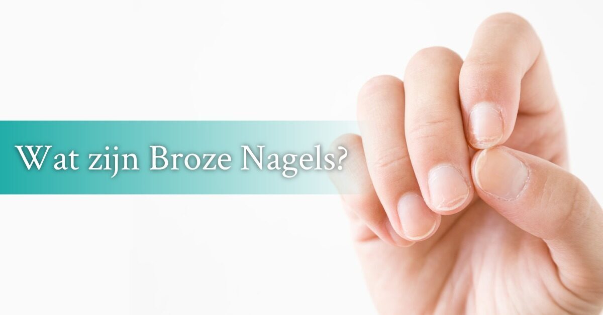 Wat zijn broze nagels